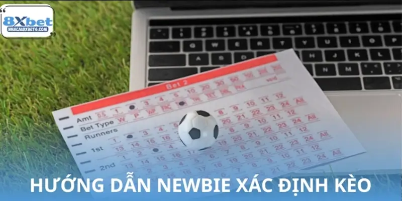 Hướng dẫn cách đọc kèo bóng đá 8XBET từ A-Z