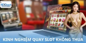 Kinh Nghiệm Quay Slot 8XBET Không Thua Liên Tục